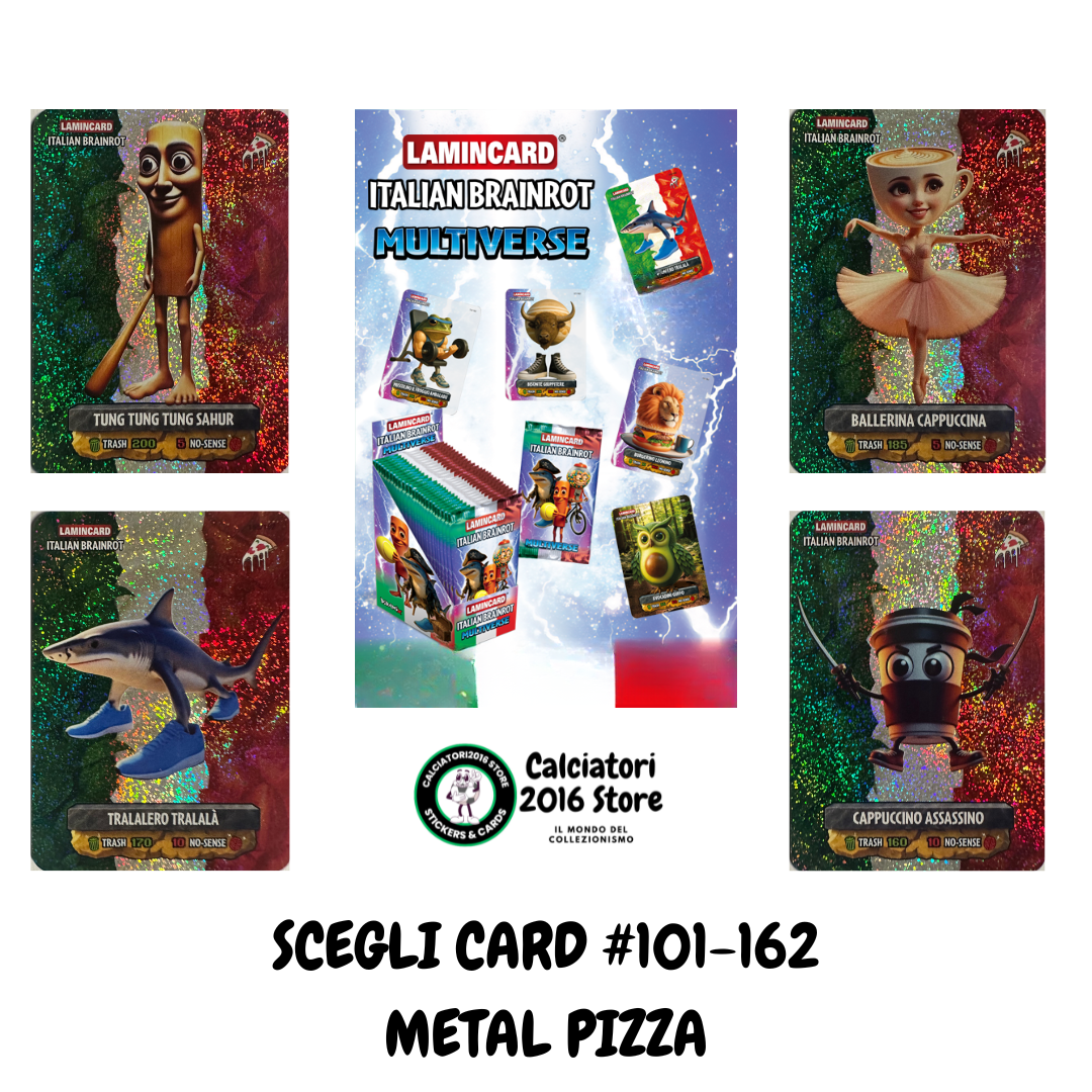 Italian Brainrot Lamincard Multiverse Diramix - Card Base Metal a scelta 101-162