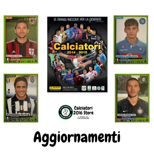 Calciatori panini 2014/15 - Scegli figurina aggiornamenti da A1 a A44