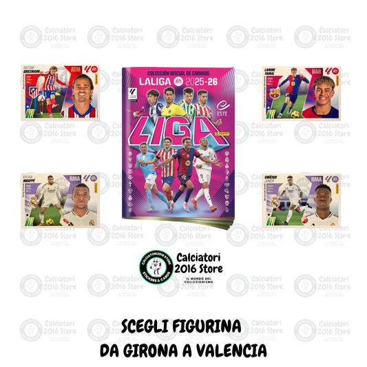Liga Este 2025-26 Panini - Scegli figurine Girona - Valencia