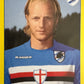 Calciatori Panini 2009/10 mancolista - Scegli figurina da 401 a 500