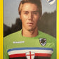 Calciatori Panini 2009/10 mancolista - Scegli figurina da 401 a 500