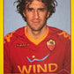 Calciatori Panini 2009/10 mancolista - Scegli figurina Aggiornamenti