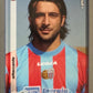 Calciatori Panini 2008/09 mancolista - Scegli figurina da 1 a 100