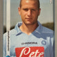 Calciatori Panini 2008/09 mancolista - Scegli figurina Aggiornamenti Parte 2