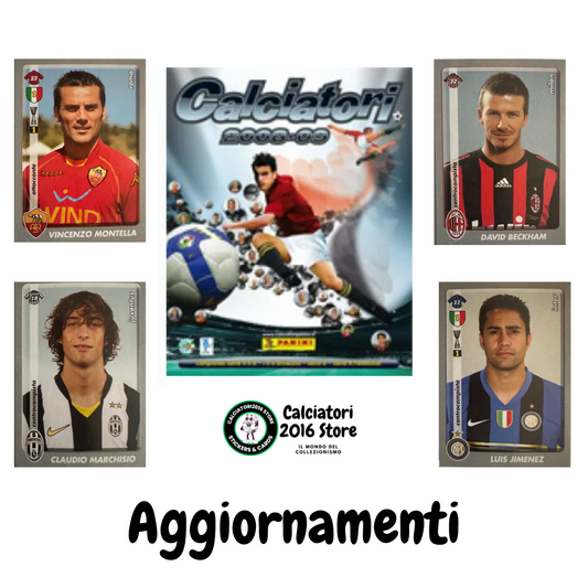 Calciatori Panini 2008/09 mancolista - Scegli figurina Aggiornamenti Parte 2