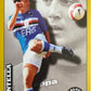 Calciatori Panini 2007/08 mancolista - Scegli figurina da 601 a 700