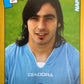 Calciatori Panini 2007/08 mancolista - Scegli figurina da 201 a 300