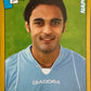 Calciatori Panini 2007/08 mancolista - Scegli figurina da 201 a 300