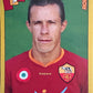 Calciatori Panini 2007/08 mancolista - Scegli figurina da 301 a 400