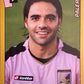 Calciatori Panini 2007/08 mancolista - Scegli figurina da 301 a 400