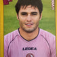 Calciatori Panini 2007/08 mancolista - Scegli figurina da 201 a 300