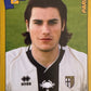 Calciatori Panini 2007/08 mancolista - Scegli figurina da 301 a 400