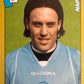 Calciatori Panini 2007/08 mancolista - Scegli figurina Aggiornamenti Parte 2
