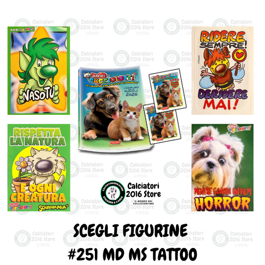 Amici Cucciolotti 2026 Pizzardi Editore - Figurine a scelta da 251 a 460 MD MS Tattoo