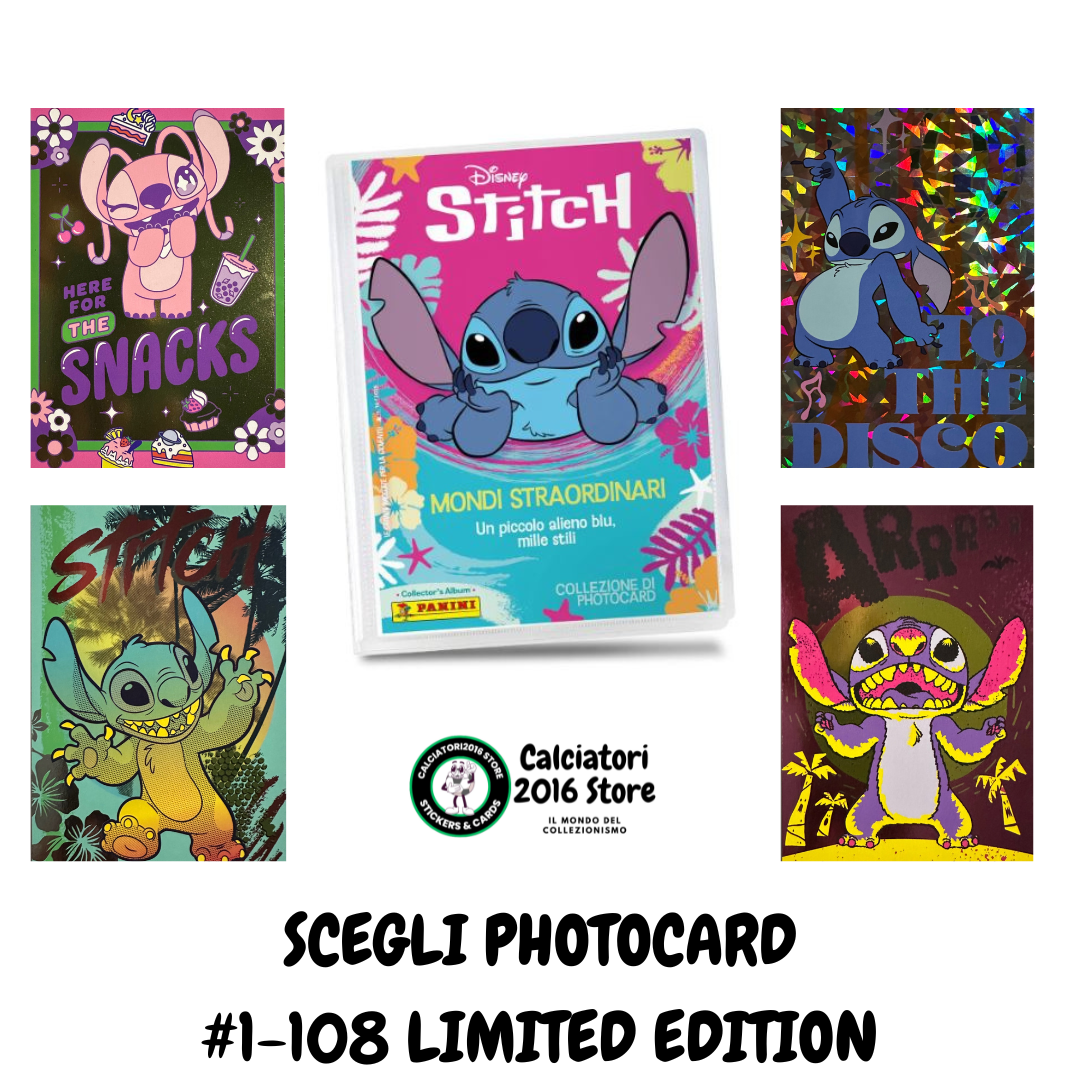 Stitch Mondi Straordinari - Photocard a Scelta 1-108 LIMITED EDITION