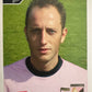 Calciatori Panini 2004/05 mancolista Scegli figurina da 301 a 400
