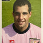Calciatori Panini 2004/05 mancolista Scegli figurina da 301 a 400