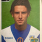 Calciatori Panini 2004/05 mancolista Scegli figurina da 1 a 100