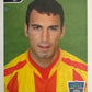 Calciatori Panini 2004/05 mancolista Scegli figurina da 201 a 300