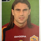 Calciatori Panini 2004/05 mancolista Scegli figurina da 301 a 400