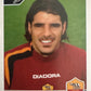 Calciatori Panini 2004/05 mancolista Scegli figurina da 301 a 400