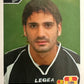 Calciatori Panini 2004/05 mancolista Scegli figurina da 201 a 300