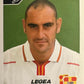 Calciatori Panini 2004/05 mancolista Scegli figurina da 201 a 300