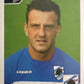 Calciatori Panini 2004/05 mancolista Scegli figurina da 401 a 500