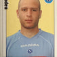 Calciatori Panini 2006/07 mancolista Scegli figurina da 601 a 700