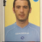 Calciatori Panini 2006/07 mancolista Scegli figurina da 601 a 700