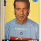 Calciatori Panini 2006/07 mancolista Scegli figurina da 601 a 700