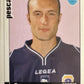Calciatori Panini 2006/07 mancolista Scegli figurina da 601 a 700