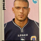 Calciatori Panini 2006/07 mancolista Scegli figurina da 601 a 700