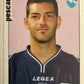 Calciatori Panini 2006/07 mancolista Scegli figurina da 601 a 700