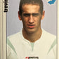 Calciatori Panini 2006/07 mancolista Scegli figurina da 701 a 800