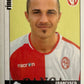 Calciatori Panini 2006/07 mancolista Scegli figurina da 701 a 800
