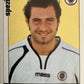 Calciatori Panini 2006/07 mancolista Scegli figurina da 701 a 800