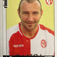Calciatori Panini 2006/07 mancolista Scegli figurina da 701 a 800