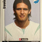 Calciatori Panini 2006/07 mancolista Scegli figurina da 701 a 800
