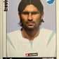Calciatori Panini 2006/07 mancolista Scegli figurina da 701 a 800