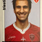 Calciatori Panini 2006/07 mancolista Scegli figurina da 701 a 800