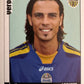 Calciatori Panini 2006/07 mancolista Scegli figurina da 701 a 800