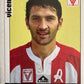 Calciatori Panini 2006/07 mancolista Scegli figurina da 701 a 800