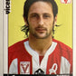 Calciatori Panini 2006/07 mancolista Scegli figurina da 701 a 800