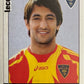 Calciatori Panini 2006/07 mancolista Scegli figurina da 601 a 700