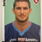 Calciatori Panini 2006/07 mancolista Scegli figurina Aggiornamenti Parte 2