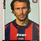Calciatori Panini 2006/07 mancolista Scegli figurina Aggiornamenti Parte 2