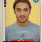 Calciatori Panini 2006/07 mancolista Scegli figurina Aggiornamenti Parte 2
