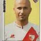 Calciatori Panini 2006/07 mancolista Scegli figurina Aggiornamenti Parte 2