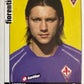 Calciatori Panini 2006/07 mancolista Scegli figurina Aggiornamenti Parte 1